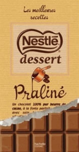  Hachette Pratique - Les meilleures recettes Nestlé Dessert Praliné.