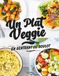  Hachette Pratique - Un plat veggie en rentrant du boulot.