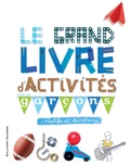  Gallimard Jeunesse - Le grand livre d'activités pour les garçons créatifs et bricoleurs.