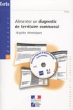  CERTU - Alimenter un diagnostic de teritoire communal. - 19 grilles thématiques.. 1 Cédérom