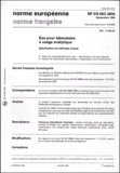  Comite Europeen Normalisation et  AFNOR - Nf En Iso 3696 T01-070 Septembre 1995 : Eau Pour Laboratoire A Usage Analytique. Specification Et Methode D'Essai.