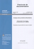  AFNOR - FD CEN/TR 15641 - Analyse des produits alimentaires.