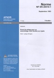  AFNOR - Norme NF EN 28510-1 Adhésifs - Essai de pelage pour un assemblage colle flexible-sur-rigide Partie 1 : pelage à 90 degrés.
