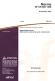  AFNOR - Norme NF EN ISO 1856 Matériaux polymères alvéolaires souples - Détermination de la déformation rémanente après compression.