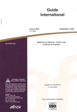  AFNOR - Guide international ISO 31-2000 Matériaux de référence - Contenu des certificats et étiquettes.