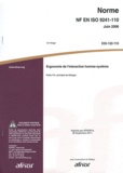 AFNOR - Norme NF EN ISO 9241-110 Ergonomie de l'interaction homme-système - Partie 110 : principes de dialogue.