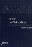 Francis Oudot - Ville-Ecole-Intégration Diversité Hors série N° 9 : Guide de l'éducation - Ecole, commune, territoires.