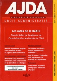  Dalloz - AJDA N° 14, 18 avril 2011 : Les ratés de la RéATE - Premier bilan de la réforme de l'administration territoriale de l'Etat.