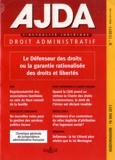  Dalloz - AJDA N° 17, 16 mai 2011 : Le Défenseur des droits ou la garantie rationalisée des droits et libertés.