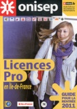  ONISEP - Licences pro en Ile-de-France - Guide pour la rentrée 2011.