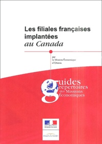  Mission Economique d'Ottawa - Les filiales françaises implantées au Canada.
