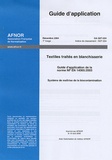  AFNOR - Textiles traités en blanchisserie - Guide d'application de la norme NF EN 14065:2003 - Système de maîtrise de la biocontamination.
