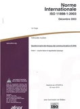  AFNOR - Norme internationale ISO 11898-1:2003 - Véhicules routiers, gestionnaire de réseau de communication (CAN), partie 1 : Couche liaison et signalisation physique.