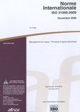  AFNOR - Norme internationale ISO 31000:2009 Management du risque - Principes et lignes directrices.
