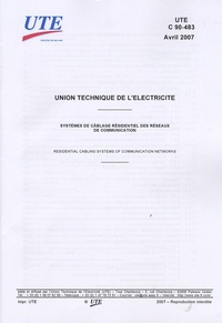  UTE - UTE C 90-483 Systèmes de câblage résidentiel des réseaux de communication.