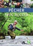 Hans Eiber - Pêcher avec succès.