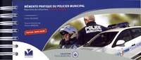 Gatien Meunier - Mémento pratique du policier municipal - Répertoire des infractions - Police de la Route.