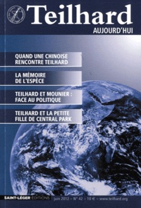 Gérard Donnadieu - Teilhard aujourd'hui N° 42, juin 2012 : .