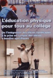  CNEFEI - L'éducation physique pour tous au collège. 1 DVD