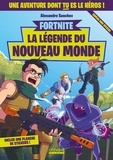 Alexandre Sanchez - Fortnite - La légende du nouveau monde.