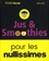 Emilie Laraison - Jus et smoothies pour les nullissimes.