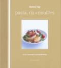 Donna Hay - Pasta, riz + nouilles.