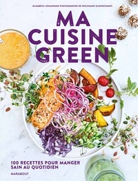 Elisabeth Johansson - Ma cuisine green.