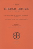 Charles Renoux - Patrologia Orientalis - Tome 44 fascicule 4 N° 200, Le lectionnaire de Jérusalem en Arménie, le Casoc' 1re partie, Introduction et liste des manuscrits.