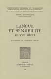 Pierre Dumonceaux - Langue et sensibilité au 17e siècle - L'évolution du vocabulaire affectif.