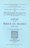 Jean Tulard - L'Etat et sa police en France (1789-1914).