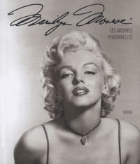 Cindy de la Hoz - Marilyn Monroe - Les archives personnelles.