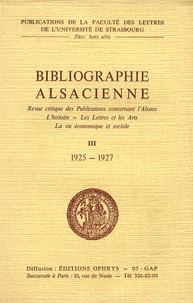 Albert Grenier - Bibliographie alsacienne - Tome 3, 1925-1927.
