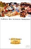 Georges Courade et  Collectif - Cahiers Des Sciences Sociales Volume 27 N°1-2 1991 : La Securite Alimentaire A L'Heure Du Neo-Liberalisme.