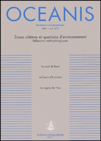 Pierre Aurousseau et Alain Ménesguen - Oceanis Volume 27-2/2001 : Zones côtières et questions d'environnement - Réflexions méthodologiques.
