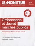 Nicolas Charrel - Le Moniteur des travaux publics et du bâtiment Hors-série juin 2017 : Ordonnance et décret marchés publics.