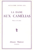 Alexandre (fils) Dumas - La dame aux camélias - Drame en cinq actes.