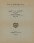 Robert Fawtier et François Maillard - Comptes royaux (1314-1328) - Tome 1.