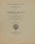 Robert Fawtier - Comptes royaux (1285-1314) - Tome 1, Comptes généraux.