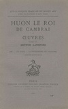  Huon le roi de Cambrai - Oeuvres - Tome 1, ABC, Ave Maria, La descrissions des relegions.