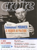 François Boëdec - Croire aujourd'hui N° 224, Février 2007 : Emmanuel Monuier - Se riquer au politique.