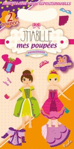 Gaëlle Picard - Les poupées princesses - Avec 2 poupées et 30 vêtements.