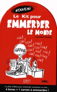 Laurent Gaulet - Le nouveau kit pour emmerder le monde - Contient : 4 livres et 1 carnet à emmerdes !.