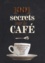 Michael McCauley - 1001 secrets sur le café.
