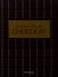 Carla Bardi et Claire Pietersen - Le livre d'or du chocolat.