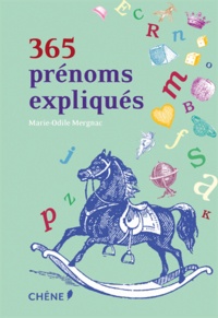 Marie-Odile Mergnac - 365 prénoms expliqués.