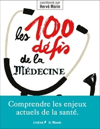 Hervé Morin - Les 100 défis de la médecine.