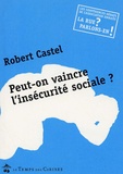  Association Emmaüs et Robert Castel - Peut-on vaincre l'insécurité sociale ? - Conférence-débat "La rue ? parlons-en !" 31 janvier 2005.