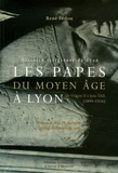 René Fédou - Les papes du Moyen Age à Lyon.