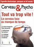 Françoise Pétry - Cerveau & Psycho N° 61, Janvier-février 2014 : Tout va trop vite ! - Le cerveau face au manque de temps.