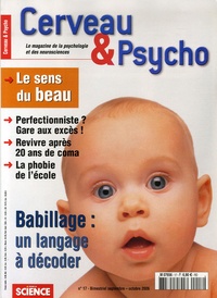 Françoise Pétry et Sébastien Bohler - Cerveau & Psycho N° 17, Septembre-Oct : Babillage : un langage à décoder.
